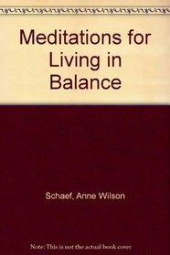 Meditations for Living in Balance