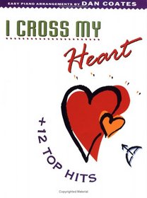 I Cross My Heart + 12 Top Hits (Plus 12 Series)