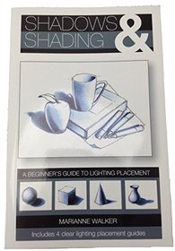 Shadows & Shading, a Beginner's Guide to Lighting Placement