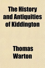 The History and Antiquities of Kiddington