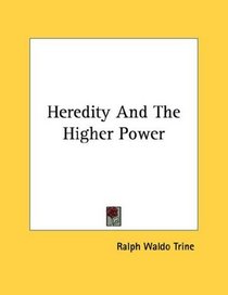 Heredity And The Higher Power