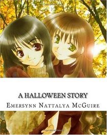 A Halloween Story: Will It Happen?... (Volume 1)