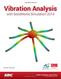 Vibration Analysis with SolidWorks Simulation 2014