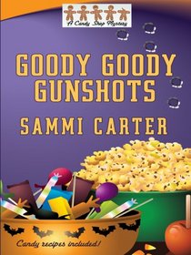 Goody Goody Gunshots (Wheeler Large Print Cozy Mystery)