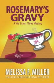 Rosemary's Gravy (A We Sisters Three Mystery) (Volume 1)