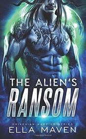 The Alien's Ransom (Drixonian Warriors)