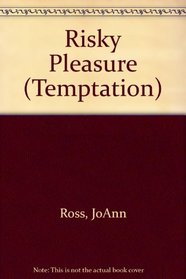 Risky Pleasure (Temptation)