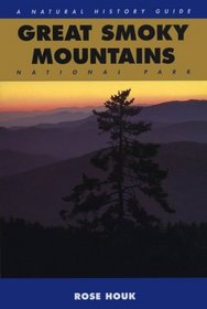 Great Smoky Mountains : A Natural History Guide (Natural History Guides)
