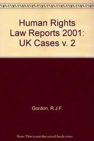 Human Rights Law Reports 2001: UK Cases v. 2