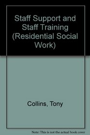 Staff Support and Staff Training (Residential Social Work)