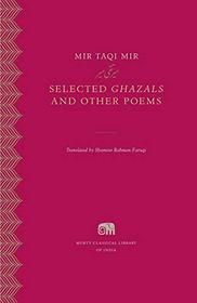 Selected Ghazals and Other Poems (Murty Classical Library of India)