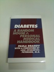 Diabetes: A Random House Personal Medical Handbook