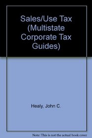 Sales/Use Tax (Multistate Corporate Tax Guides)
