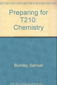 Preparing for T210: Chemistry