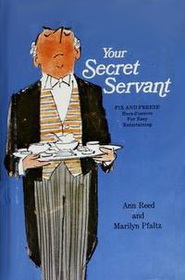 Your Secret Servant: Fix and Freeze Hors D'oeuvre for Easy Entertaining