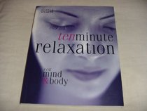 TEN MINUTE RELAXATION FOR MIND & BODY