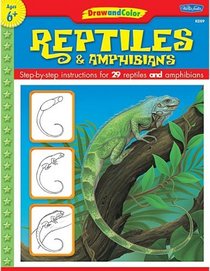 Draw and Color: Reptiles & Amphibians (Draw and Color (Teacher Created Resources))