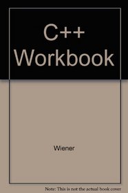 The C++ Workbook