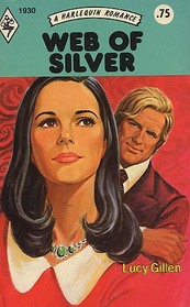 Web of Silver (Harlequin Romance, No 1930)