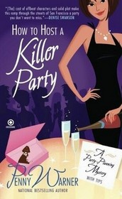 How to Host a Killer Party (Party Planning, Bk 1)