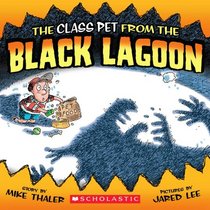 The Class Pet from the Black Lagoon