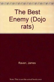 The Best Enemy (Dojo Rats, No 2)