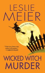 Wicked Witch Murder (Lucy Stone, Bk 16)