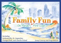 Family Fun on Florida's First Coast Including Jacksonville, St. Augustine, Orange Park, and Amelia Island