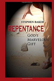 Repentance: God's Marvelous Gift