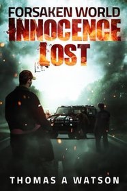 Forsaken World: Forsaken World: Innocence Lost (Volume 1)