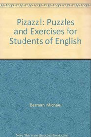 Pizazz!: Puzzles and Exercises for Students of English