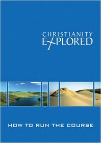 Christianity Explored - How to Run the Course