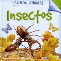 Insectos/ Minibeasts (Mundo Animal/ Animal World) (Spanish Edition)