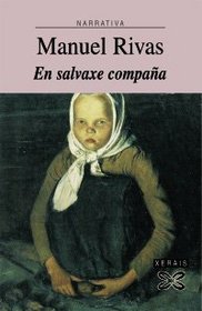 En Salvaxe Compana / in Wild Company (Edicion Literaria-Narrativa)
