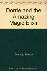 Dorrie and the Amazing Magic Elixir