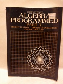 Algebra Programmed: Part 3 (Algebra Programmed)