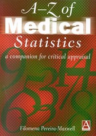 A-Z of Medical Statistics: A Companion for Critical Appraisal