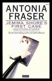 Jemima Shore's First Case ... And Other Stories