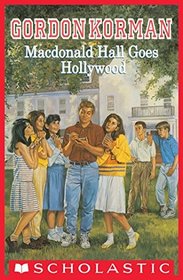 Macdonald Hall Goes Hollywood (Macdonald Hall, Bk 6)