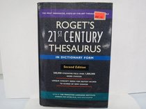 Roget's 21st Century Thesaurus in Dictionary Form