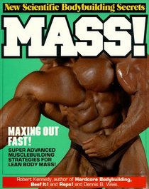 Mass: New Scientific Bodybuilding Secrets