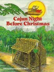 Cajun Night Before Christmas (Night Before Christmas)
