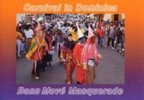 Carnival in Dominica: Bann Move Masquerade