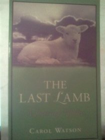 The Last Lamb: The Journey Home