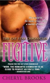 Fugitive (Cat Star Chronicles, Bk 5)