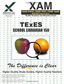TExES School Librarian 150 Teacher Certification Test Prep Study Guide (XAM TEXES)