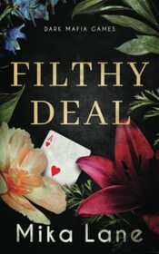 Filthy Deal: A Las Vegas Mafia Romance (Dark Mafia Games)