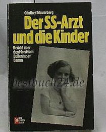 Der SS-Arzt und die Kinder: Bericht uber d. Mord vom Bullenhuser Damm (Ein Stern-Buch) (German Edition)