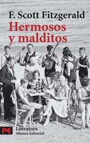 Hermosos Y Malditos/ The Beautiful and the Damned (Literatura / Literature)