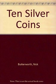 Ten Silver Coins